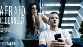 PureTaboo – Afraid to Connect/ Cami Strella